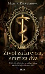 Život za krejcar, smrt za dva Život za krejcar, smrt za dva