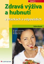 Zdravá výživa a hubnutí - Zdravý životní styl Zdravá výživa a hubnutí