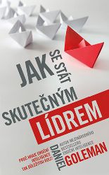 Jak se stát skutečným lídrem Jak se stát skutečným lídrem