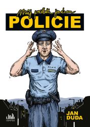 Můj příběh jménem POLICIE Můj příběh jménem POLICIE