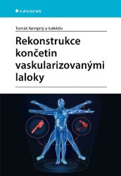 Rekonstrukce končetin vaskularizovanými laloky Rekonstrukce končetin vaskularizovanými laloky