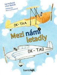 Mezi námi letadly - Pro děti a mládež Mezi námi letadly