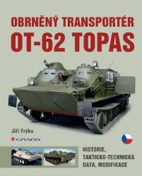 Obrněný transportér OT-62 TOPAS Obrněný transportér OT-62 TOPAS