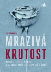 Mrazivá krutost Mrazivá krutost