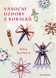 Vánoční ozdoby z korálků - Umění, kultura a řemesla Vánoční ozdoby z korálků