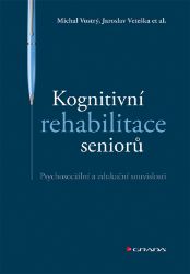 Kognitivní rehabilitace seniorů Kognitivní rehabilitace seniorů