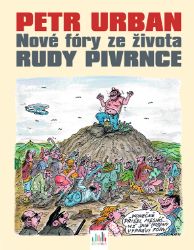 Petr Urban - Nové fóry ze života Rudy Pivrnce Petr Urban - Nové fóry ze života Rudy Pivrnce