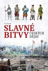 Slavné bitvy českých dějin Slavné bitvy českých dějin