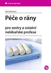 Péče o rány - Literatura pro zdravotní sestry e-knihy Péče o rány