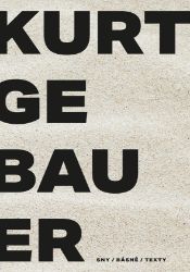 Kurt Gebauer - sny / básně / texty Kurt Gebauer - sny / básně / texty