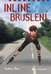 Inline bruslení - Sport & hry Inline bruslení