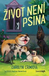 Život není psina Život není psina