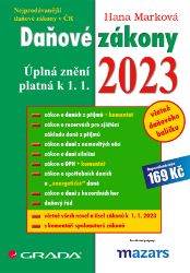Daňové zákony 2023 - Hana Marková - Ekonomie a finance Daňové zákony 2023