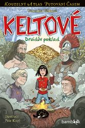Keltové - Veronika Válková - Pro děti a mládež Keltové