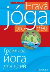 Hravá jóga pro děti Hravá jóga pro děti