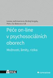 Péče on-line v psychosociálních oborech Péče on-line v psychosociálních oborech