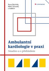 Ambulantní kardiologie v praxi Ambulantní kardiologie v praxi