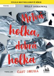 Mrtvá holka, dobrá holka – část druhá Mrtvá holka, dobrá holka – část druhá