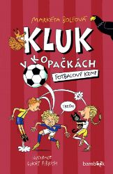 Kluk v kopačkách – Fotbalový kemp Kluk v kopačkách – Fotbalový kemp