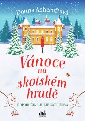 Vánoce na skotském hradě - Donna Ashcroft - Romantika Vánoce na skotském hradě