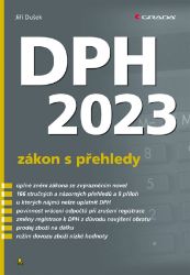 DPH 2023 – zákon s přehledy DPH 2023 – zákon s přehledy