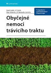 Obyčejné nemoci trávicího traktu Obyčejné nemoci trávicího traktu