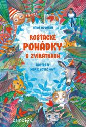 Rošťácké pohádky o zvířátkách Rošťácké pohádky o zvířátkách