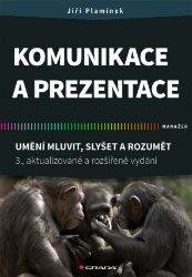 Komunikace a prezentace Komunikace a prezentace