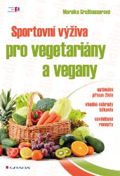 Sportovní výživa pro vegetariány a vegany - Výživa Sportovní výživa pro vegetariány a vegany