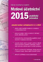Mzdové účetnictví 2015 - Ekonomie a finance Mzdové účetnictví 2015