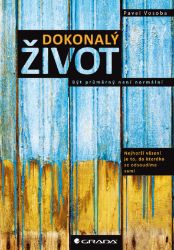 Dokonalý život - Pavel Vosoba - Komunikace Dokonalý život