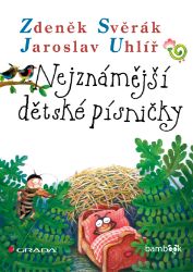 Nejznámější dětské písničky Nejznámější dětské písničky