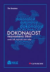 Dokonalost neznamená štěstí