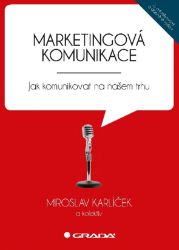 Marketingová komunikace Marketingová komunikace