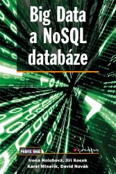 Big Data a NoSQL databáze Big Data a NoSQL databáze