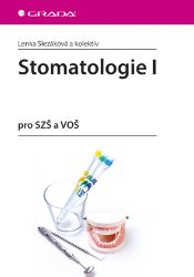 Stomatologie I - Nelékařské zdravotnické obory a profese e-knihy Stomatologie I