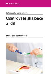Ošetřovatelská péče 2. díl Ošetřovatelská péče 2. díl