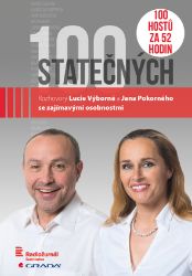 100 statečných: Rozhovory Lucie Výborné a Jana Pokorného se zajímavými osobnostmi - Lucie Výborná - Vzpomínky a biografie 100 statečných: Rozhovory Lucie Výborné a Jana Pokorného se zajímavými osobnostmi