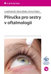 Příručka pro sestry v oftalmologii - Literatura pro zdravotní sestry e-knihy Příručka pro sestry v oftalmologii