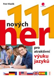 111 nových her pro atraktivní výuku jazyků - E-učebnice angličtiny 111 nových her pro atraktivní výuku jazyků
