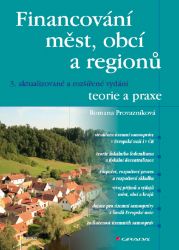 Financování měst, obcí a regionů - teorie a praxe - Ekonomie a finance Financování měst, obcí a regionů - teorie a praxe