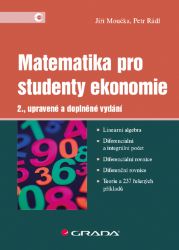 Matematika pro studenty ekonomie Matematika pro studenty ekonomie
