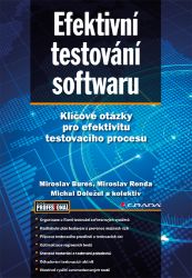 Efektivní testování softwaru Efektivní testování softwaru
