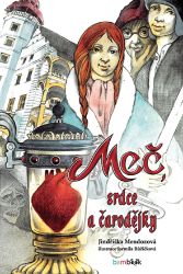 Meč, srdce a čarodějky Meč, srdce a čarodějky