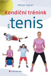 Kondiční trénink pro tenis Kondiční trénink pro tenis