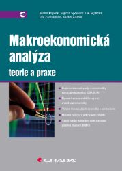 Makroekonomická analýza - teorie a praxe Makroekonomická analýza - teorie a praxe