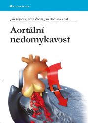 Aortální nedomykavost - Jan Vojáček - Lékařská literatura e-knihy Aortální nedomykavost