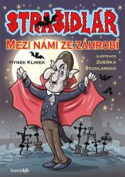 Strašidlář - Mezi námi ze záhrobí - Hynek Klimek - Pro děti a mládež Strašidlář - Mezi námi ze záhrobí