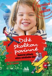 Dítě školkou povinné Dítě školkou povinné