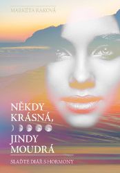 Někdy krásná, jindy moudrá Někdy krásná, jindy moudrá